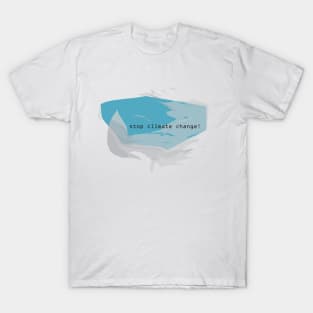 Stop climate change T-Shirt